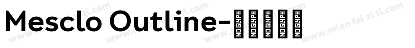 Mesclo Outline字体转换